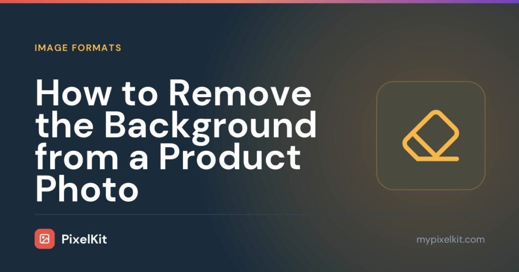 How to Remove the Background from a Product Photo